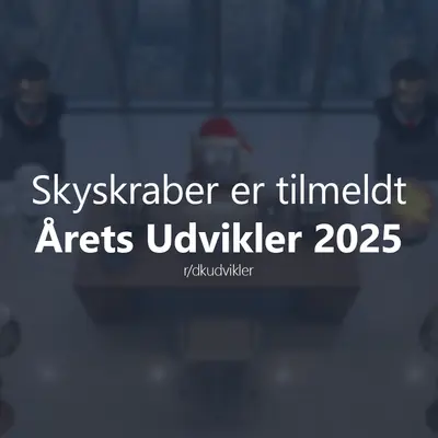Skyskraber er officielt tilmeldt Årets Udvikler 2025 – anerkendt dansk chat-platform med aktiv udvikling og nytænkning